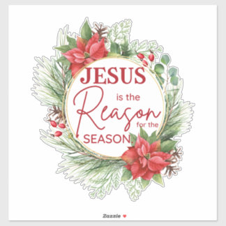 Jesus is the Reason for the Season Christmas