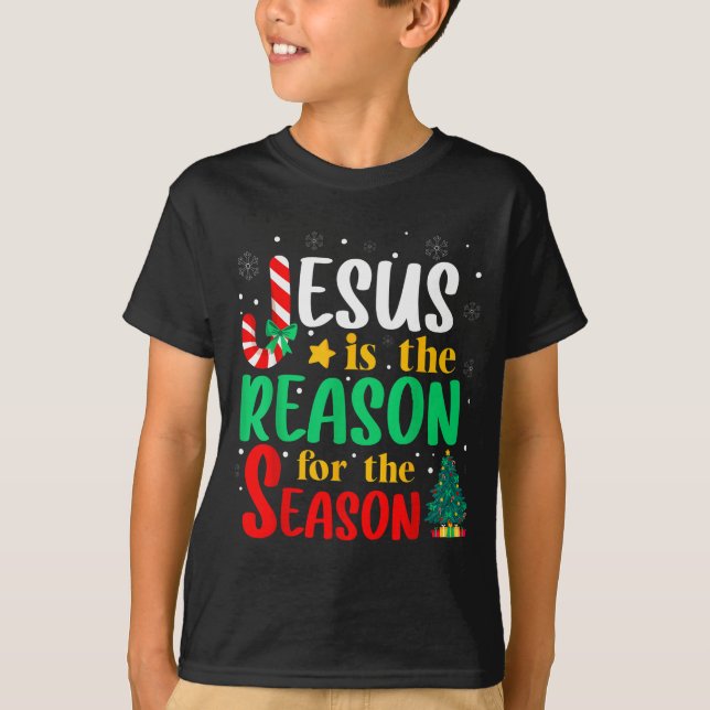 Jesus Is The Reason For The Season Christmas Chris T-Shirt (Front)