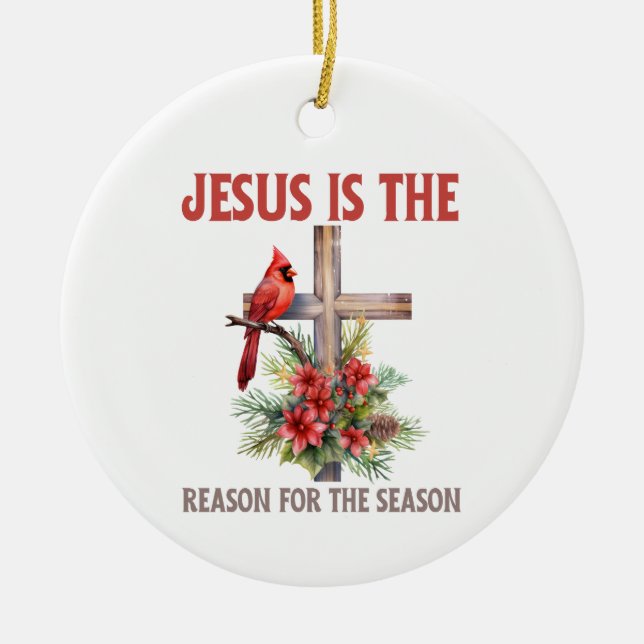 Jesus is the reason for the season Christmas cross Ceramic Ornament (Front)