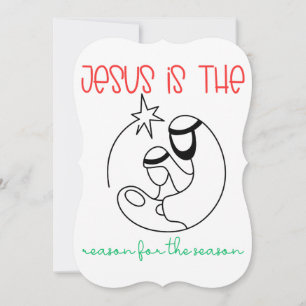 Jesus is the reason for the season Christmas Jesus Card