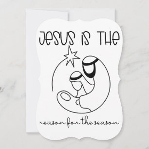 Jesus is the reason for the season Christmas Jesus Card