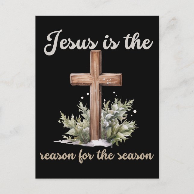 Jesus is the reason for the season Christmas Jesus Postcard (Front)