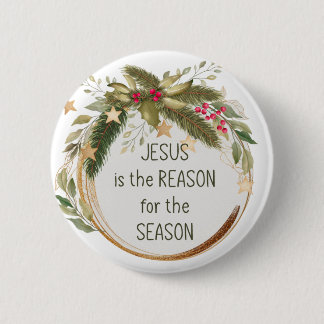 Jesus is the reason for the season Christmas Quote 6 Cm Round Badge