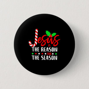 Jesus Is The Reason For The Season Christmas Xmas  6 Cm Round Badge