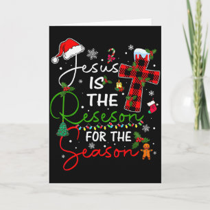 Jesus Is The Reason For The Season Christmas Xmas Card