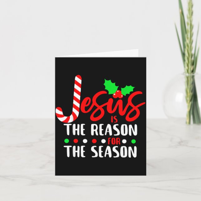 Jesus Is The Reason For The Season Christmas Xmas  Card (Front)