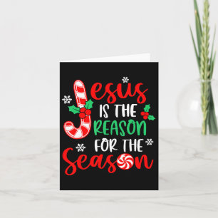 Jesus Is The Reason For The Season Christmas Xmas  Card