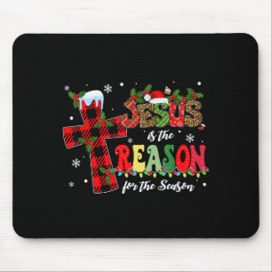 Jesus Is The Reason For The Season Christmas Xmas Mouse Pad