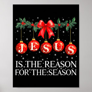 Jesus Is The Reason For The Season Christmas Xmas Poster