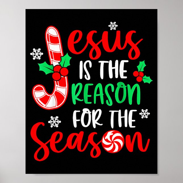 Jesus Is The Reason For The Season Christmas Xmas  Poster (Front)