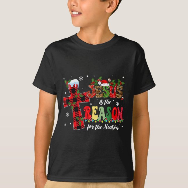 Jesus Is The Reason For The Season Christmas Xmas  T-Shirt (Front)