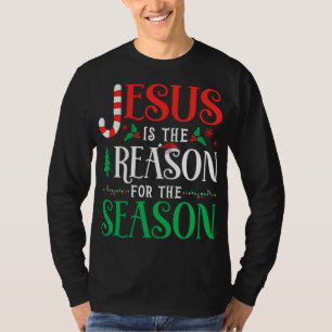 Jesus is the Reason for the Season Christmas Xmas T-Shirt