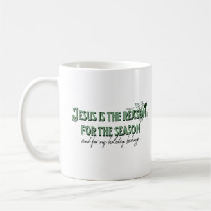 Jesus is The Reason For The Season Coffee Mug