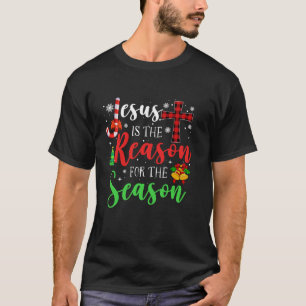 Jesus Is The Reason For The Season Funny Christmas T-Shirt