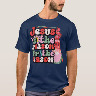 Jesus Is The Reason For The Season Gnome Christian T-Shirt