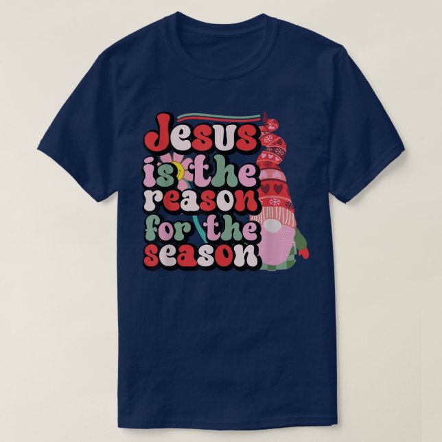 Jesus Is The Reason For The Season Gnome Christmas T-Shirt (Design Front)