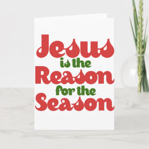 Jesus is the Reason for the Season Holiday Card