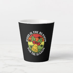 Jesus Is The Reason For The Season Latte Mug