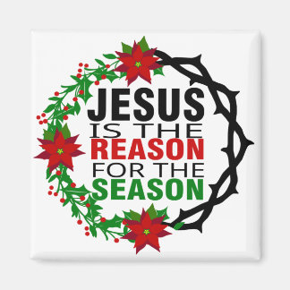 Jesus is the Reason for the Season Magnet