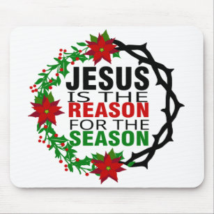 Jesus is the Reason for the Season Mouse Pad