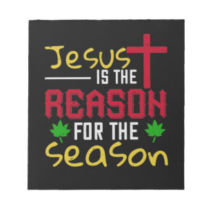 Jesus Is The Reason For The Season Notepad
