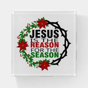 Jesus is the Reason for the Season  Paperweight