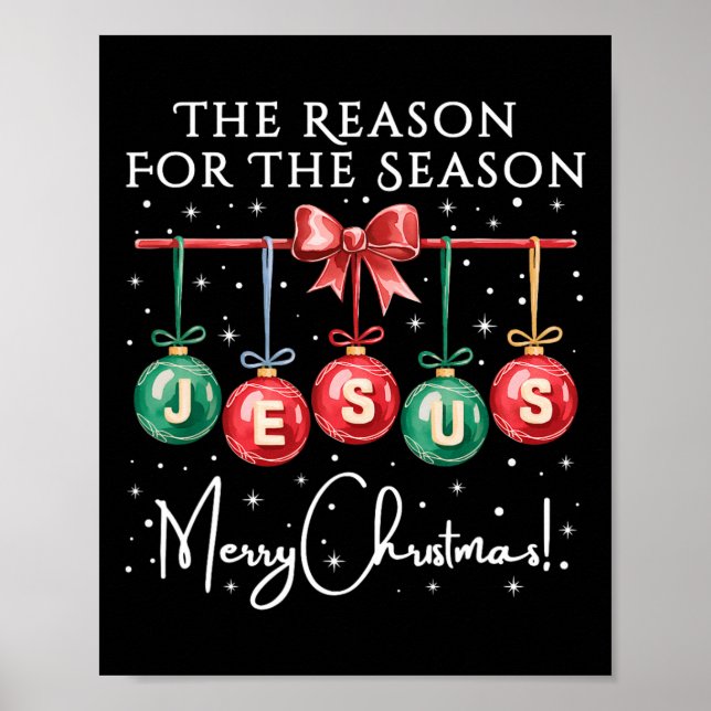 Jesus Is The Reason For The Season Religious Chris Poster (Front)
