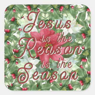 Jesus is the Reason for the Season Square Sticker