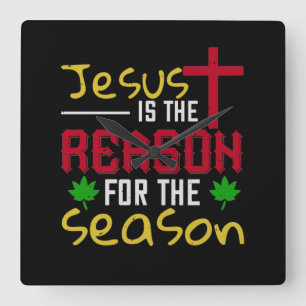 Jesus Is The Reason For The Season Square Wall Clock