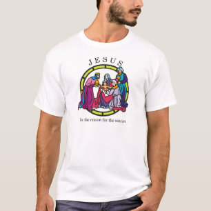 Jesus is the Reason for the Season T-Shirt