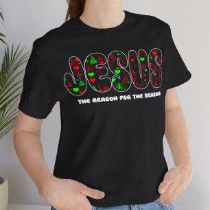 Jesus is the Reason for the Season  T-Shirt