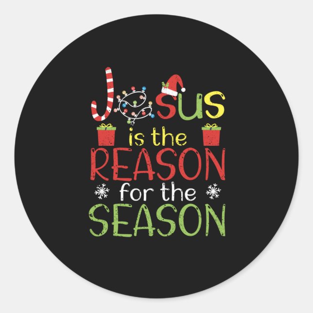 Jesus is the reason for the season Xmas Christian Classic Round Sticker (Front)