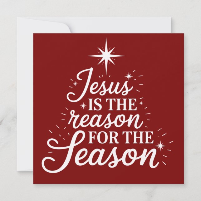 Jesus Is the Reason for This Season Christian  Holiday Card (Front)