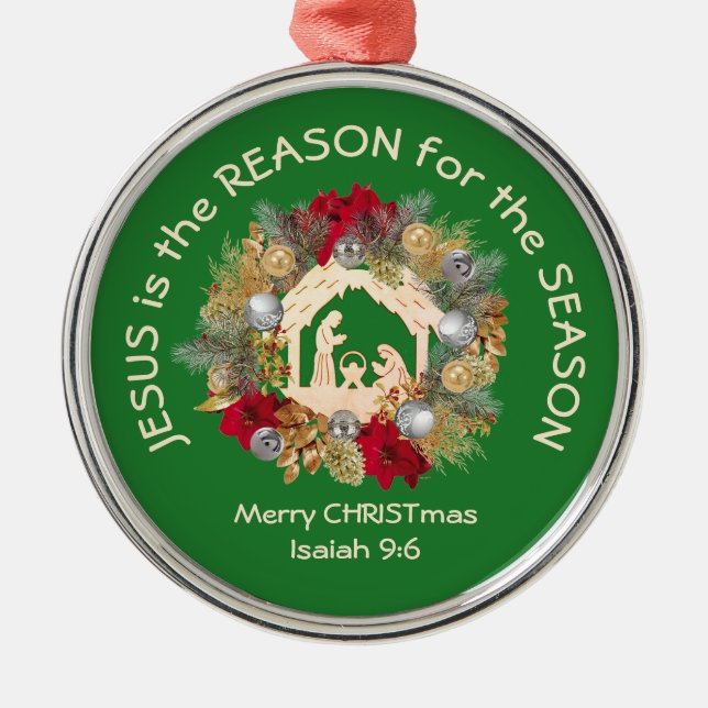 JESUS IS THE REASON Green Christmas Metal Ornament (Front)