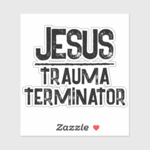 Jesus is the Trauma Terminator Christian Hope