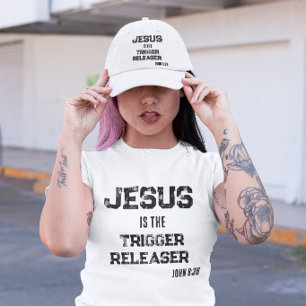Jesus is the Trigger Releaser Faith Scripture T-Shirt