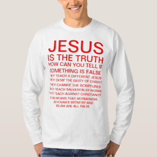 Jesus is the Truth T-Shirt