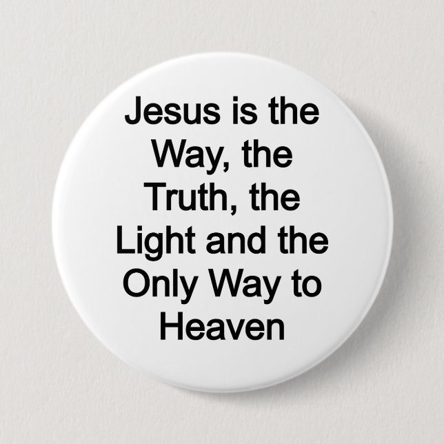 Jesus is the way 7.5 cm round badge (Front)