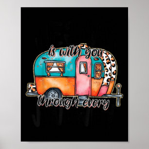 Jesus Is With You Through Every Journey Camper Chr Poster