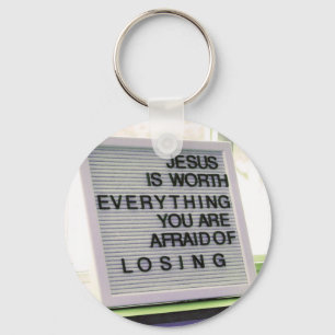 Jesus is Worth Everything Christian Sign Key Ring