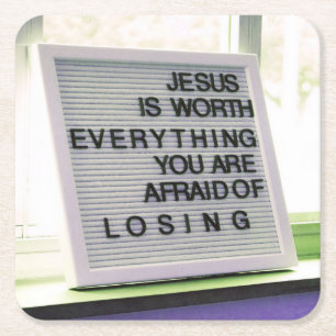 Jesus is Worth Everything Christian Sign Square Paper Coaster