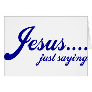 Jesus.....just saying