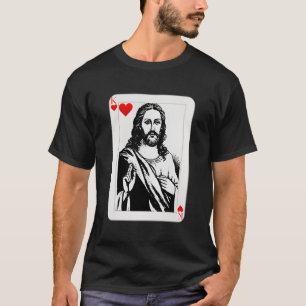Jesus King Of Hearts Card Christian Gifts For Men T-Shirt