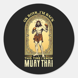Jesus Knows Muay Thai Boxing Kickboxing Mma  Classic Round Sticker