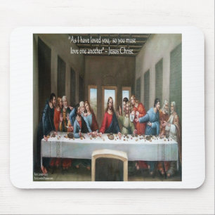 Jesus @ Last Supper "Love One Another" Quote Mouse Pad