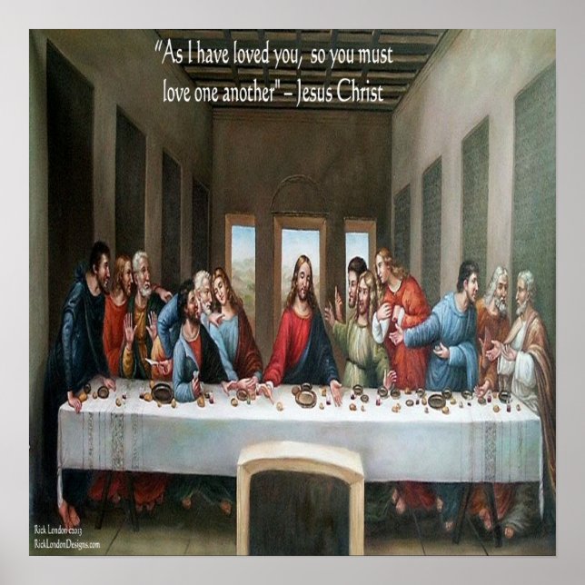 Jesus @ Last Supper Love One Another Quote Poster (Front)