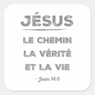 Jésus: le chemin, la vérité et la vie square sticker