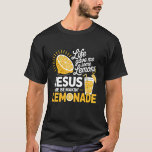 Jesus Lemonade Life Lemons Positive Christian Humo T-Shirt