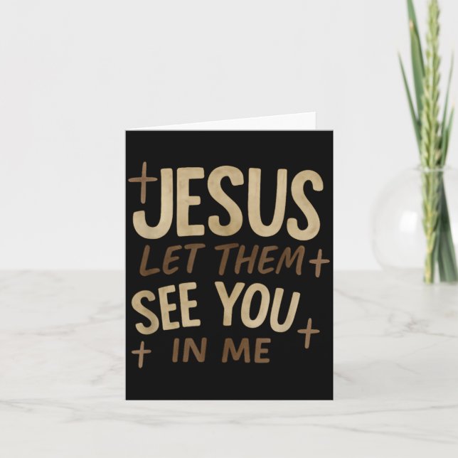 Jesus Let Them See You In Me Retro Christian Desig Card (Front)