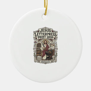Jesus Letterpress Print Shop Jesus Letterpress Pri Ceramic Ornament